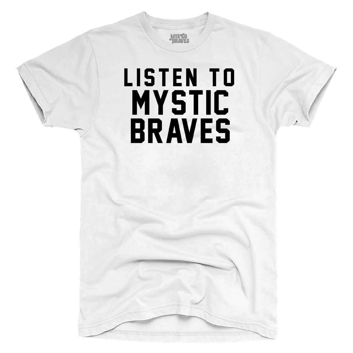 LISTEN TO MYSTIC BRAVES Mens Black T-Shirt – Mystic Braves